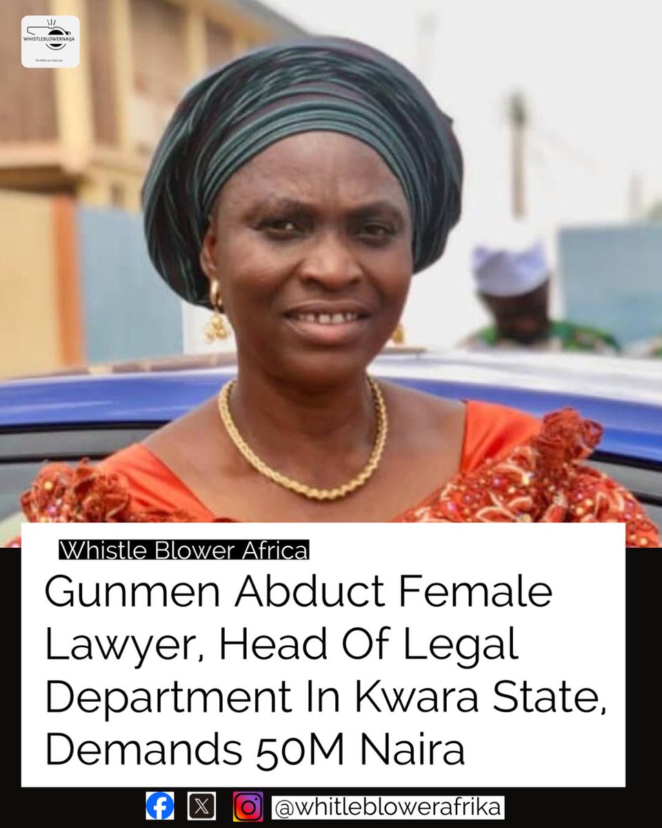 officialvntv's tweet photo. Barrister Elizabeth Arinde, Head of the Legal Department at Oke Ero Local Government in Kwara State, has been kidnapped by some gunmen and are demanding 50 million Naira.

#whistleblowerafrica #sapeletatafo #kwarastate #insecurity #lawyer #nigeria https://t.co/PdwmWkQ76K