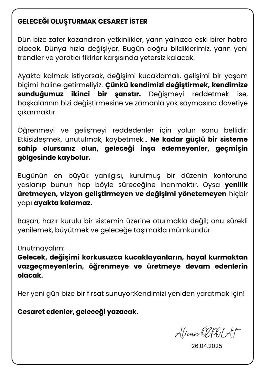 Geleceği oluşturmak Cesaret ister✍🏻