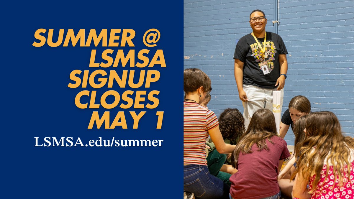 LSMSA's tweet image. It's summer camp season, and there are only a few days left to sign up for Summer @ LSMSA! Our camp for grades 7-9 offers week-long sessions on June 1-6, June 8-13, and June 15-20. Registration closes on May 1! ⌛ lsmsa.edu/summer/summer-… #LSMSA