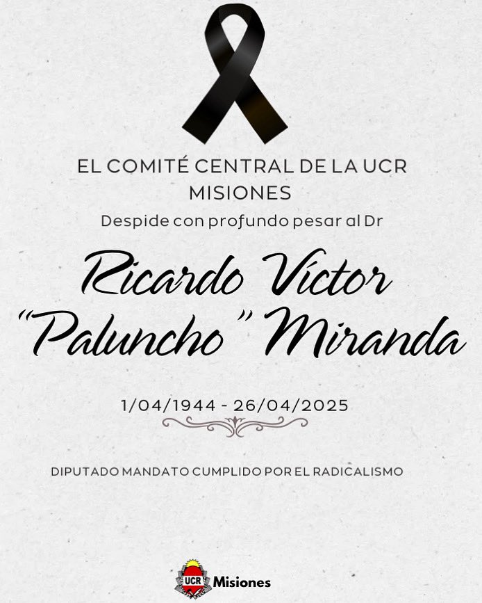 Desde la UCR Misiones lamentamos con mucho pesar el fallecimiento del correligionario Ricardo Víctor “Paluncho” Miranda. 
Acompañamos a sus familiares y amigos en este doloroso momento. Q.E.P.D 🕊️