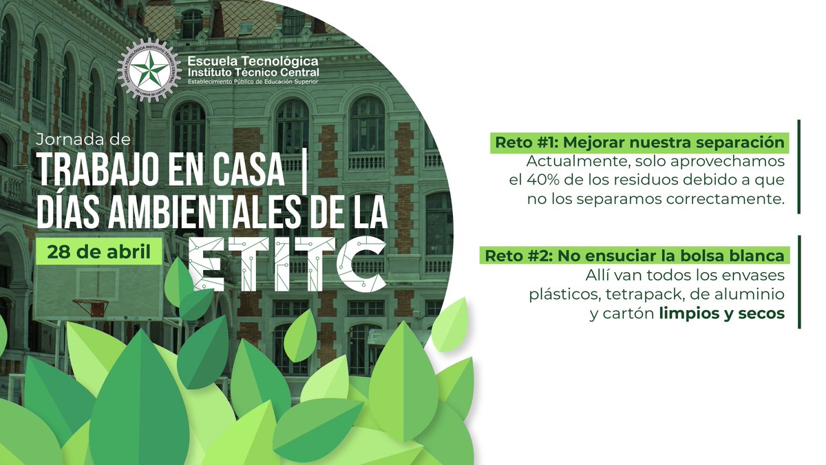 Escuela Tecnológica Instituto Técnico Central (@etitc) on Twitter photo Este lunes, 28 de abril, tendremos Día Ambiental 🌱 ¡Acepte el reto y conviértalo en hábito!
♻️ No ensuciar la bolsa blanca
🗑️ Separar y disponer correctamente los residuos en la caneca que corresponda Este lunes, 28 de abril, tendremos Día Ambiental 🌱 ¡Acepte el reto y conviértalo en hábito!
♻️ No ensuciar la bolsa blanca
🗑️ Separar y disponer correctamente los residuos en la caneca que corresponda
