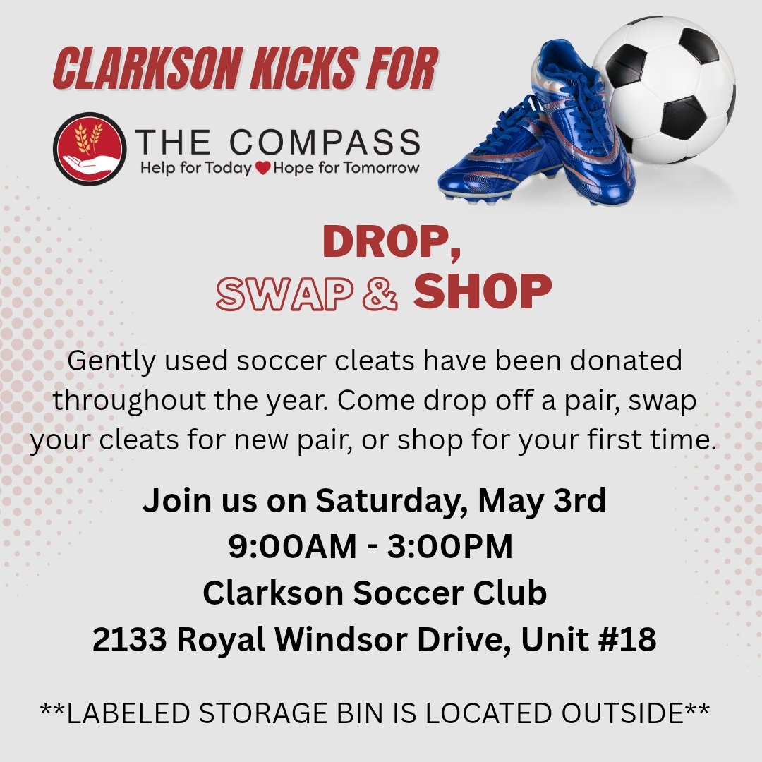 Drop off your gently used cleats at the Clarkson Soccer Club Clubhouse. 
Swap or Shop on Saturday,  May 3rd from 9AM to 3PM.