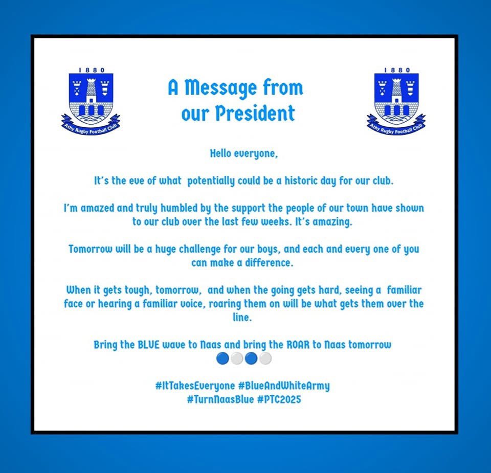 AthyRFC's tweet photo. A message from Our President, Ger Brennan

Bring the BLUE wave and the ROAR to Naas tomorrow.

#OneClubOneCommunity #PaintNaasBlue #ptcfinal https://t.co/WE77PR8Av2