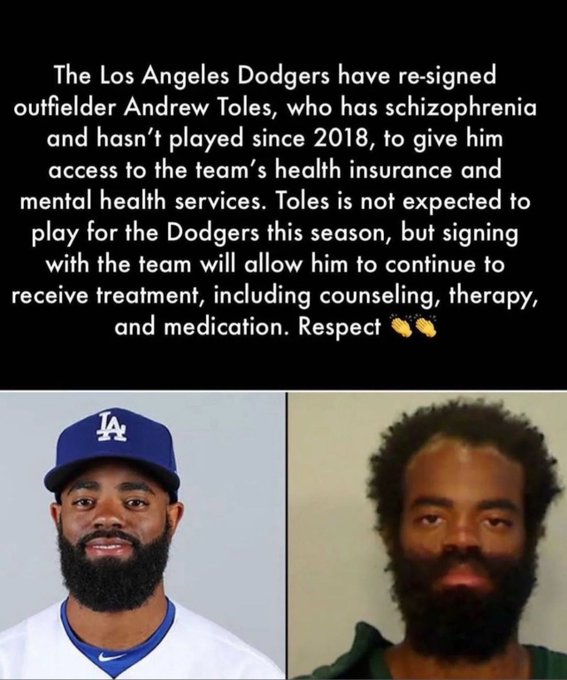 A shout out to the Dodgers who continue to have Andrew Toles, who has schizophrenia, under contract so he could remain on their insurance.