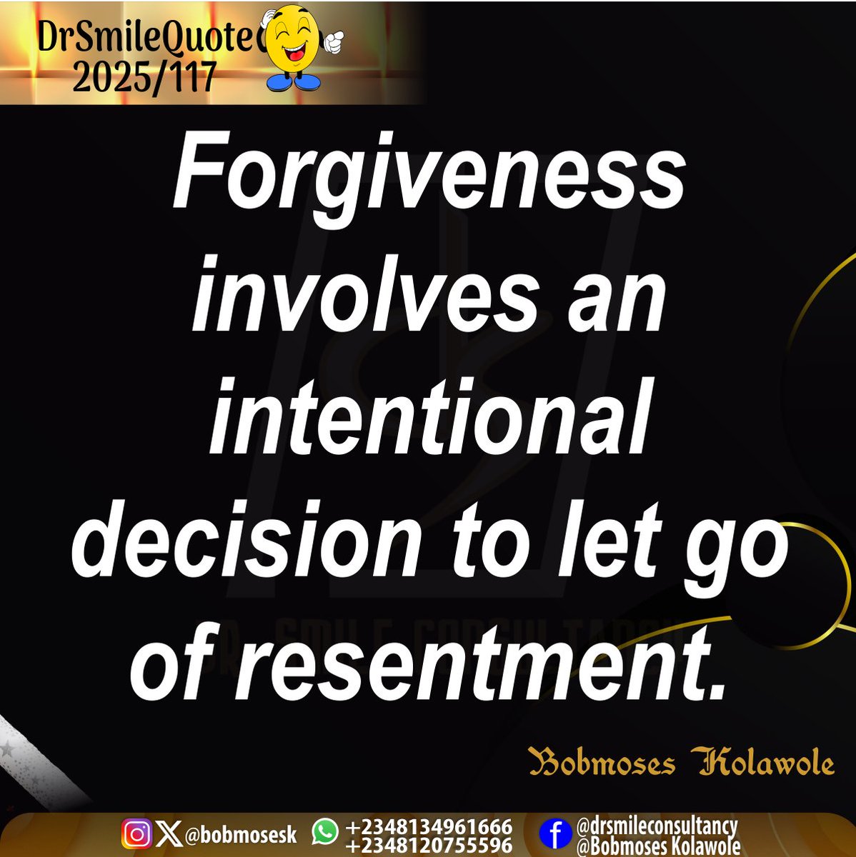 bobmosesk's tweet image. #DrSmileQuote 
#2025/117
#holyspiritinspires 
#learntoforgive
#practiceforgiveness
#forgivenessisthekey
#makingitwork  
@bobmosesk