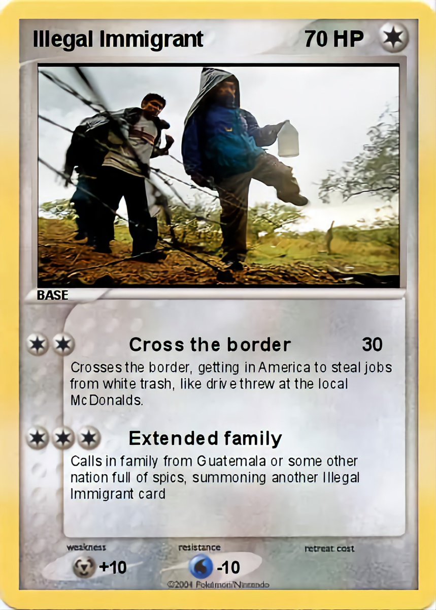Dillis_Memes's tweet image. The new #IllegalImmigrant @Pokemon card 💀😜