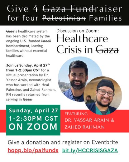 mnfams4filastin's tweet photo. FREE virtual event TOMORROW!

⏳ Still time to sign up — don’t miss this important conversation w/ Dr. Yassar Arain &amp; Zahed Rahman, RN on Gaza’s healthcare crisis!

Sunday, April 27
1–2:30pm CDT

🎟️ Register: https://t.co/d539g0dKB5

🎁 Give to 4 families: https://t.co/4CGNGVRVem https://t.co/jX3YoeY5As
