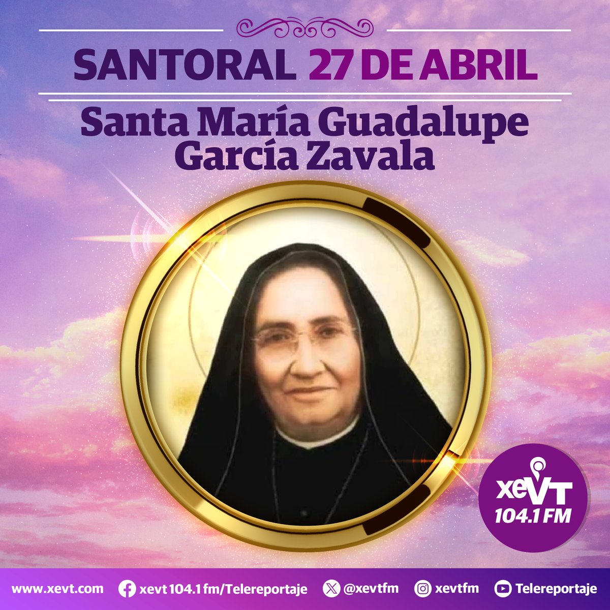 xevtfm's tweet image. #27DeAbril⛪ |  Santa María Guadalupe García Zavala

#LasEfemérides🎙️#SeñalQueUne🔗#XEVT 🖲️