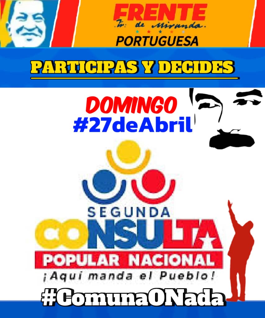 JoseSalPSUV's tweet image. #26deAbril 
#RumboALaConsultaDel27A @Portuguesa_FFM ¡Siempre junto al Pueblo! Invita al Pueblo en Revolución a participar Protagónicamente en Segunda Consulta Popular Nacional de este #27deAbril
#ComunaONada 
#ComandoHugoChávez 
#ONCALaVozDeEcos 

@luchaalmada 
@ffm_oficialvzla