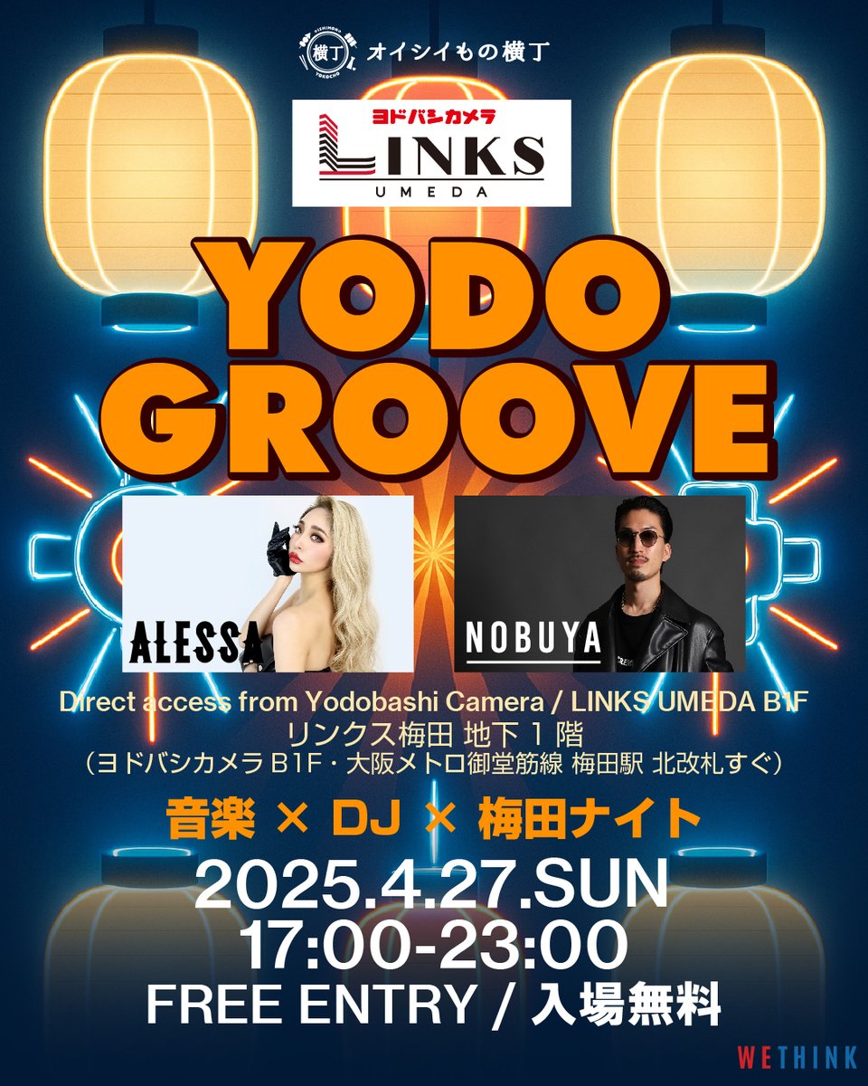 LinksUmeda's tweet photo. ◤◢ YODO GROOVE ◤◢

LINKS UMEDAに
#ALESSA
#NOBUYA
がやってくる‼️‼️

熱いDJと音楽で盛り上がれ‼️‼️‼️
食べて呑んで気分もアガる✨️

◆2025.4.27
◆17:00~23:00
◆B1Fイベント広場（梅田駅北改札からLINKS UMEADへ向かう通路沿い）

一緒に音楽で熱くなろう🤩 https://t.co/ItSQ539Kcp