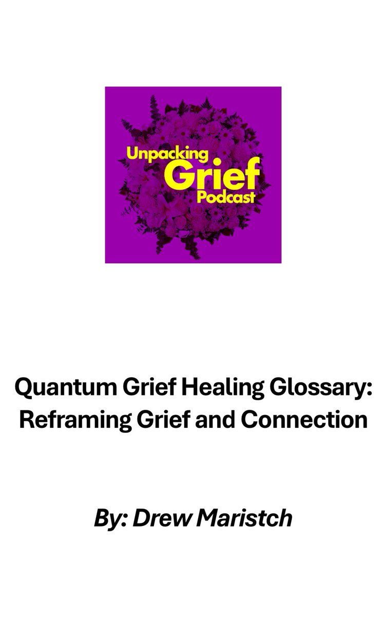 UnpackGriefPod's tweet image. #Grief often brings experiences labeled “paranormal”—a fleeting
warmth, a meaningful sign, a vivid dream.
Too often, these moments
are dismissed as mystical or fringe, leaving many of us to question
our perceptions.
I’m happy to present “The Quantum Grief Healing Glossary” to…