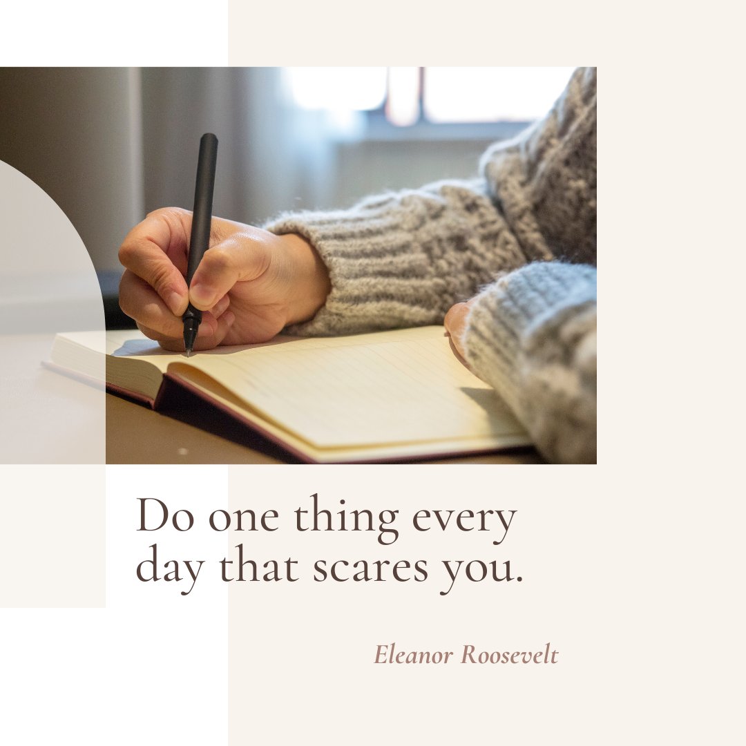 “Do one thing every day that scares you.”

~ Eleanor Roosevelt

#Writing