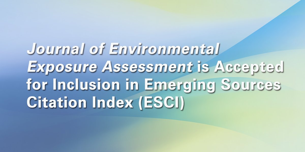 Journal of Environmental Exposure Assessment tweet media
