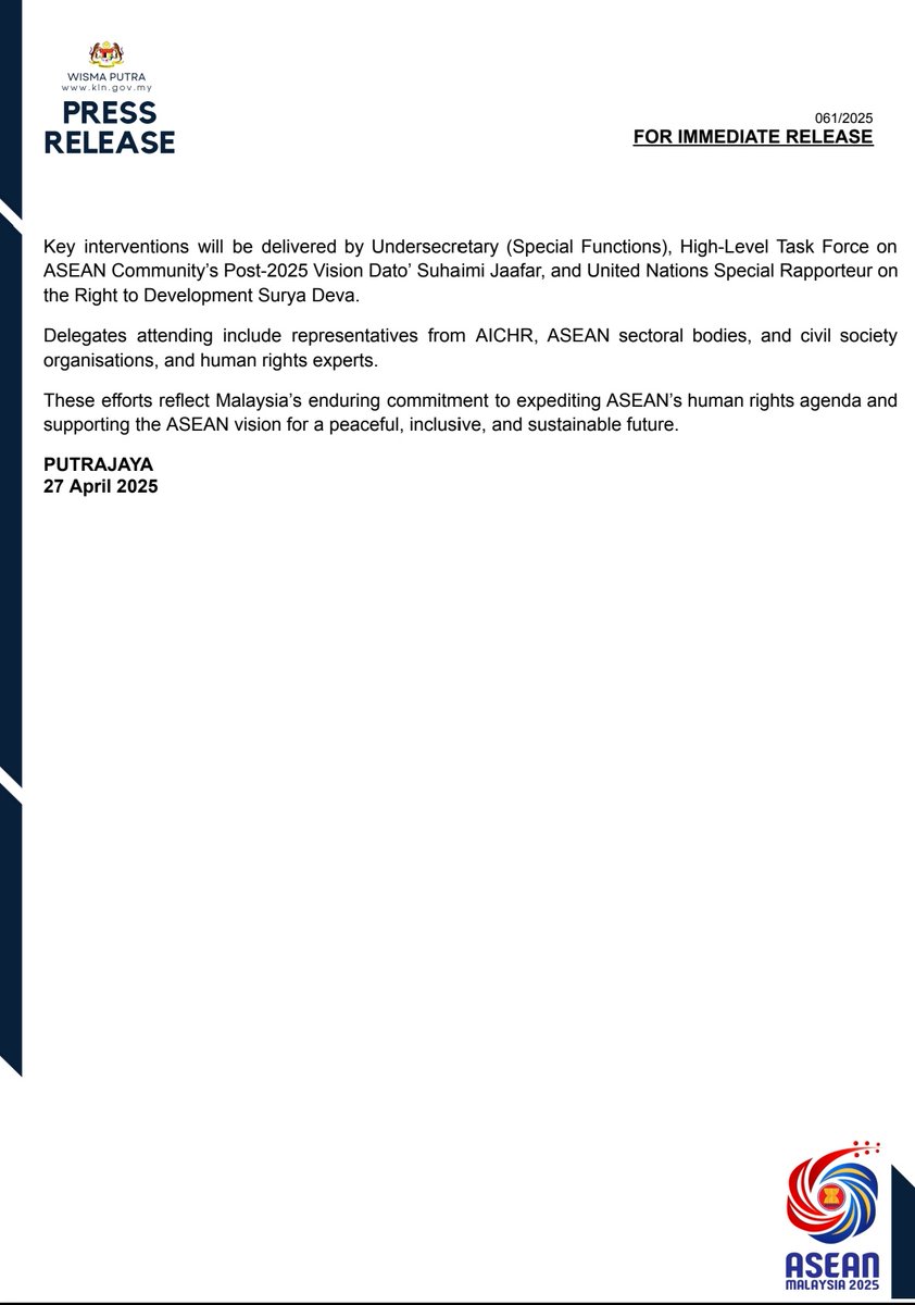 MalaysiaMFA's tweet photo. PRESS RELEASE: MALAYSIA TO SPEARHEAD ASEAN HUMAN RIGHTS AGENDA THROUGH TWO STRATEGIC CONSULTATIONS ON ADVANCING THE RIGHT TO DEVELOPMENT AND FORMULATING A HUMAN RIGHTS WORK PLAN TO PROMOTE AND PROTECT HUMAN RIGHTS IN THE REGION, 28 – 29 APRIL 2025 https://t.co/WkpzKdGm6C