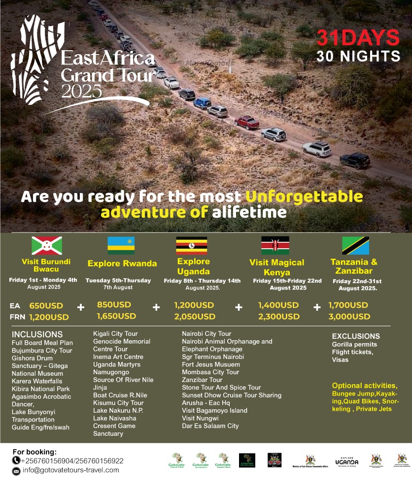 EastAfricaGrandTour2025
#TourismForGrowth
#TradeAndInvestment
#EastAfricaUnites
#AfricaRising
#ExploreEastAfrica
#DiscoverNewHorizons
#PrivateCharters
#CulturalExchange
#AdventureAwaits
Info@gotovate.com,+250795664366