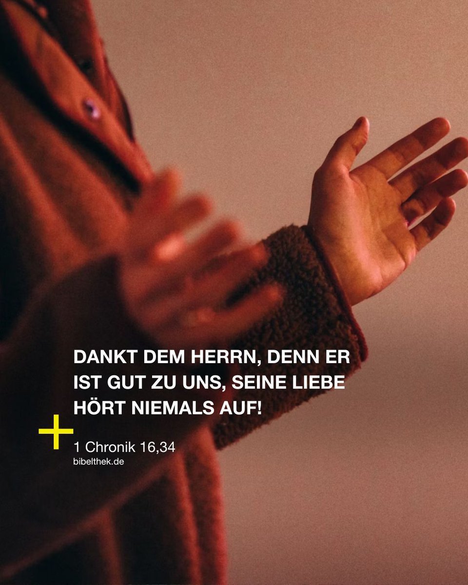 Dankt dem Herrn, denn er ist gut zu uns, seine Liebe hört niemals auf!
1 Chronik 16,34 (GNB)

bibeltv.de/bibelthek/GNB/…

#bibeltv #bibelthek #bibel #bibelvers #gotteswort #glaube #gott #jesus #hoffnung #liebe #instadaily #motivation #lifestyle #inspiration #bible #god"