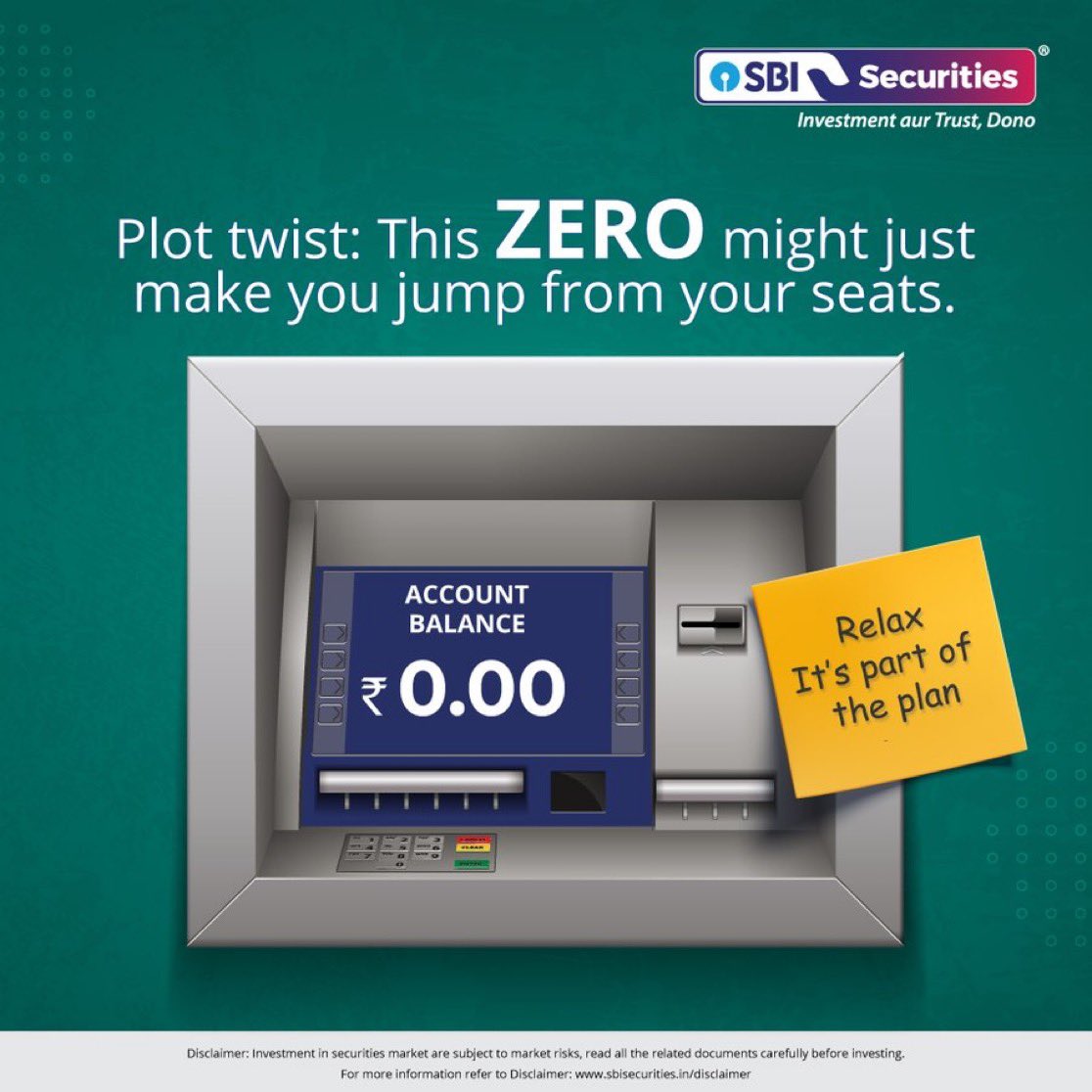 _sbisecurities's tweet photo. ₹0 in the ATM might usually spell panic. But don’t walk away this isn’t the end of your balance, it’s the beginning of your saving. 

Disclaimer: https://t.co/l9RN5fi8gU

#DecodeTheZero #SBISecurities #Investment #CountDowntoZero #Zero https://t.co/W1luWYhTh9