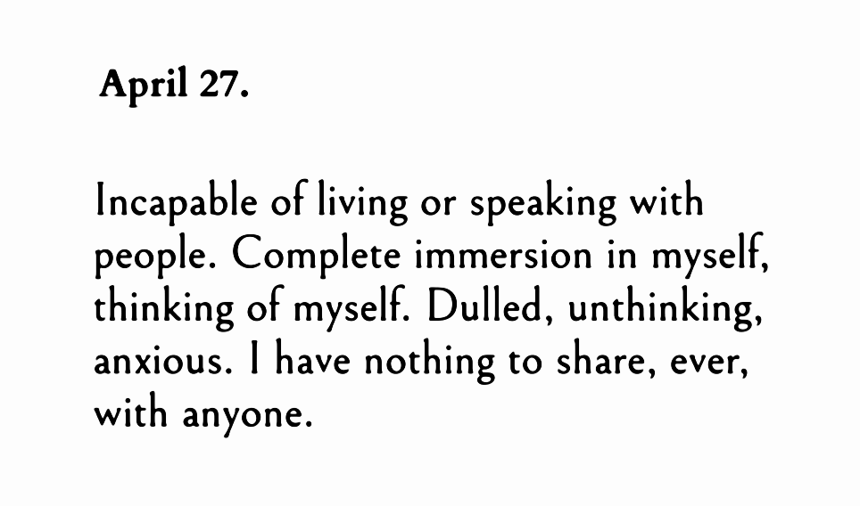 - Franz Kafka, The Diaries of Franz Kafka