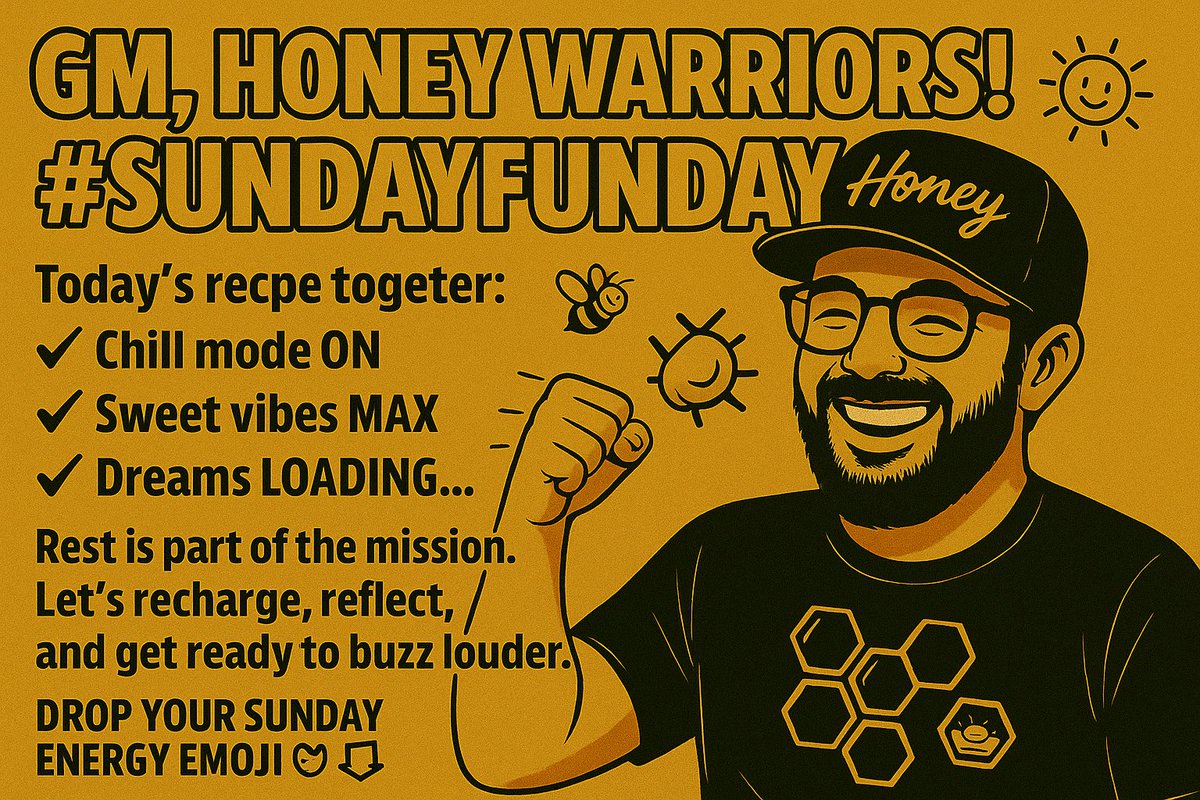 Aphation_'s tweet photo. GM, HONEY WARRIORS! 🐝☀️
It’s #SundayFunday
Today’s recipe:
✅ Chill mode ON
✅ Sweet vibes MAX
✅ Dreams LOADING…
Rest is part of the mission.
Let’s recharge, reflect, and get ready to buzz louder.
Drop your Sunday energy emoji 👇
#GM #Honeyland #Web3Vibes #SundayBuzz https://t.co/FOb51K2RDX