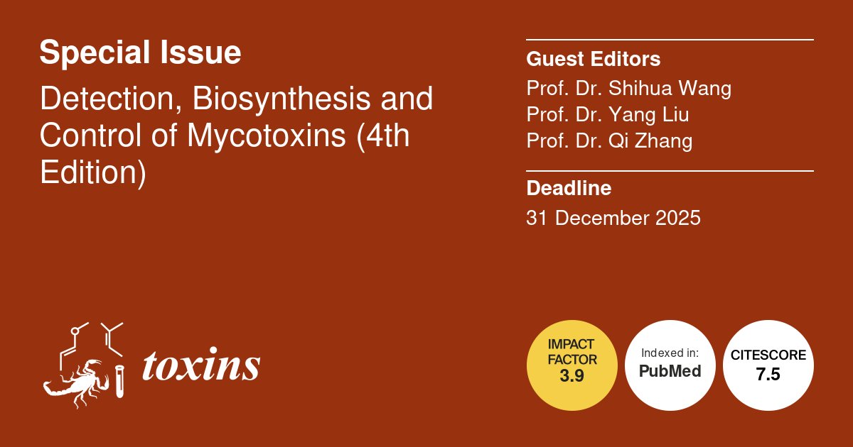 📢We are pleased to announce a new Special Issue "Detection, Biosynthesis and Control of #Mycotoxins (4th Edition)".

🎓Prof. Dr. Shihua Wang, Yang Liu and Qi Zhang are serving as the Guest Editors.

📖See more about the topic and submit your work:
mdpi.com/si/239123