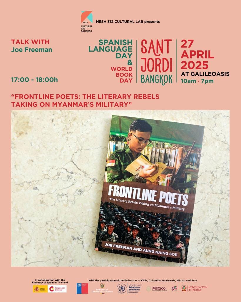 If you missed our FCCT talk I’ll be speaking about “Frontline Poets” this evening in Bangkok. Come on out to hear stories and extraordinary poems from the front lines of Myanmar’s conflict. Details in the flyer 👇