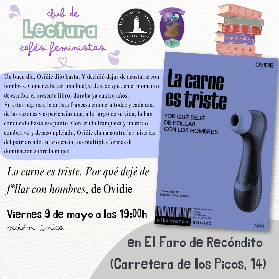 El VIERNES 9 de mayo a las 19:00h en El Faro de Recóndito tendremos una sesión única del club de lectura feminista donde trataremos 'La carne es triste. Por qué dejé de f*llar con hombres'. ¡Te esperamos! 📚💜