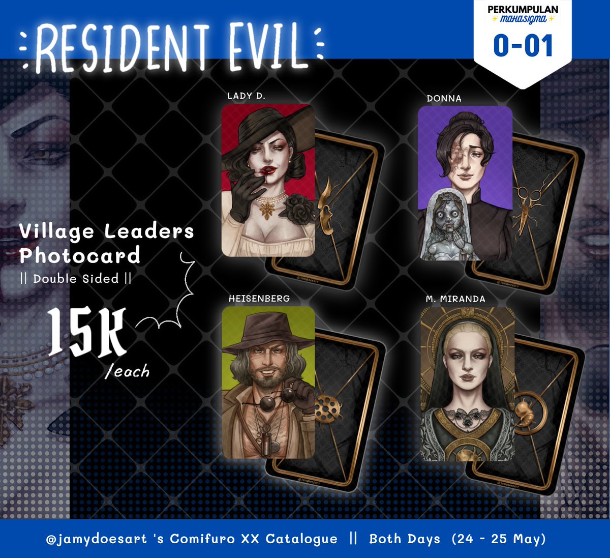 jamydoesart's tweet photo. 🔹️{{ CIRCLE PERKUMPULAN MAHASIGMA }} 🔹️
[ PART ONE Final Catalog!!]

📖 Fandom : 
Resident Evil, Fran Bow, Solo Artists! (Chappel Roan, Lady Gaga, Aurora)
📆 Both days ! (24-25 May)
📍 BOOTH O-01

#COMIFURO20 #comifuroxx #comifuro20catalogue #cfxx #CFXXcatalogue #CFXXcatalog https://t.co/bRpyV3C75Z