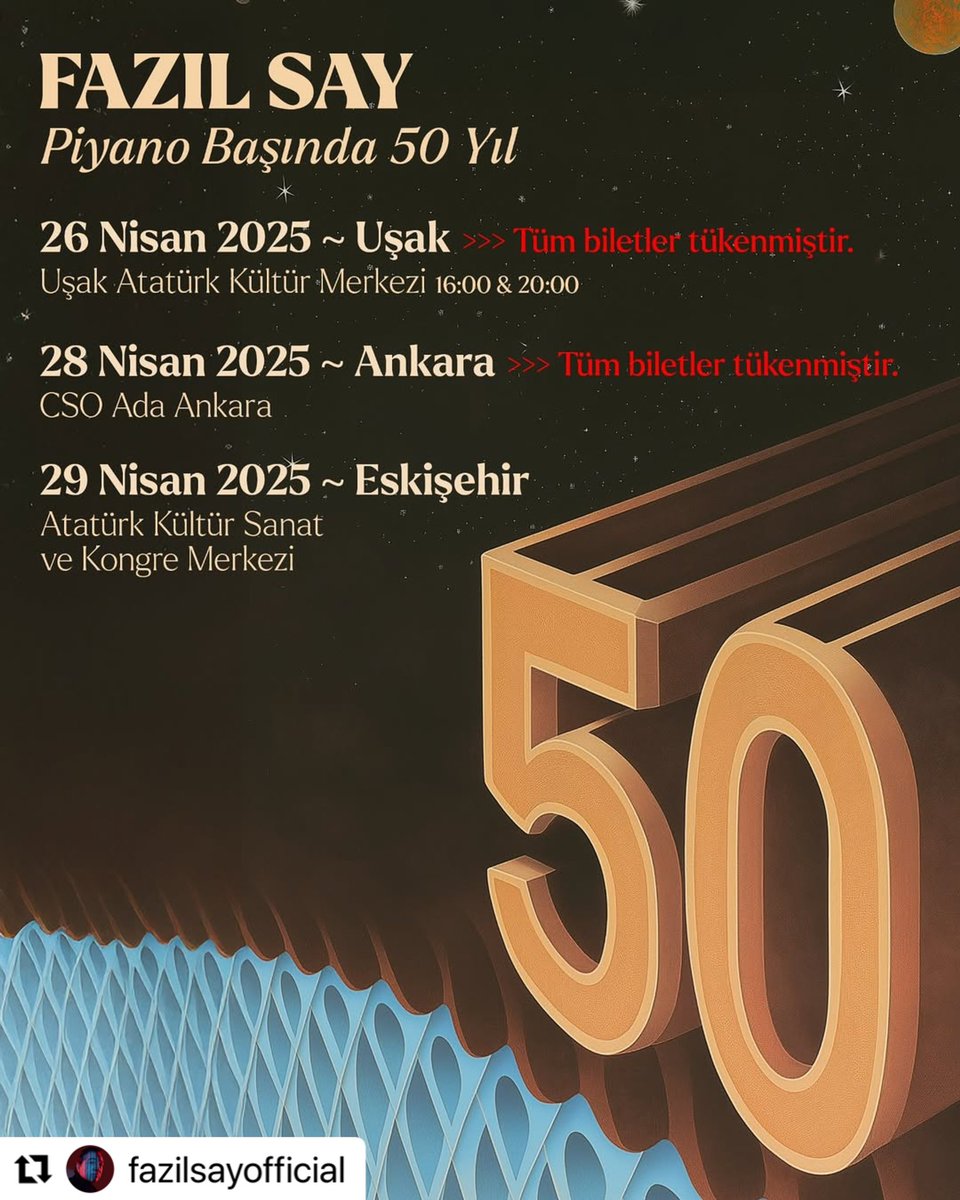 Fazıl Say (@fazilsaymusic) on Twitter photo Fazıl Say “Piyano Başında 50 Yıl”
28 Nisan 2025 ~ Ankara
CSO Ada Ankara
*Tüm biletler tükenmiştir”
29 Nisan 2025 ~ Eskişehir
Atatürk Kültür Sanat ve Kongre Merkezi
#sayontheroad #fazilsay #fazılsay #sayontour #moretohear <a href="/csoadaankara/">CSO Ada Ankara</a> @acmproduction @biletix @fazilsayofficial Fazıl Say “Piyano Başında 50 Yıl”
28 Nisan 2025 ~ Ankara
CSO Ada Ankara
*Tüm biletler tükenmiştir”
29 Nisan 2025 ~ Eskişehir
Atatürk Kültür Sanat ve Kongre Merkezi
#sayontheroad #fazilsay #fazılsay #sayontour #moretohear <a href="/csoadaankara/">CSO Ada Ankara</a> @acmproduction @biletix @fazilsayofficial