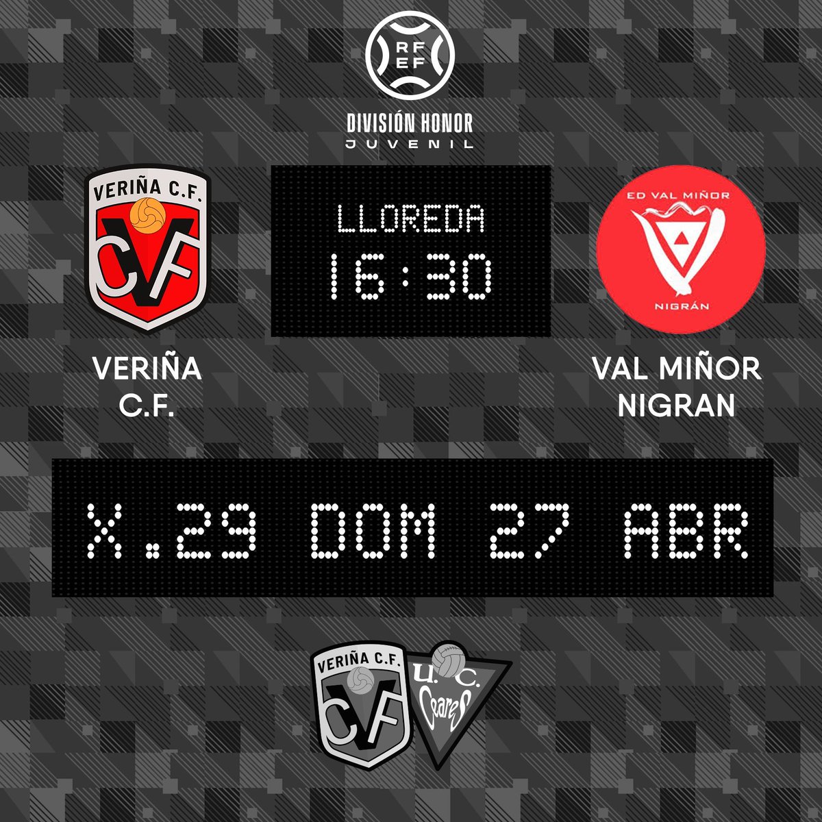 ⬛  𝗗𝗜𝗩𝗜𝗦𝗜𝗢́𝗡 𝗗𝗘 𝗛𝗢𝗡𝗢𝗥   | 28ª xornada

𝗠𝗔𝗧𝗖𝗛 𝗗𝗔𝗬! 

📅 Domingu 27 d'abril
🕔 16:30
🆚 ED Val Miñor Nigrán
🌱 Lloreda

🔴⚫️ #veriñistas
#CanteraTeyera