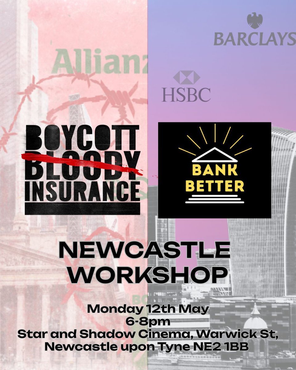 📣 Newcastle Workshop🏦📝🇵🇸

The banks &amp; insurers are fuelling the global climate crisis, genocide in Gaza and facilitating the border violence.

Join this cross-movement workshop 

📅 12th May
🕣 18.00 - 20.00
📍 Star and Shadow Cinema,
actionnetwork.org/events/boycott…