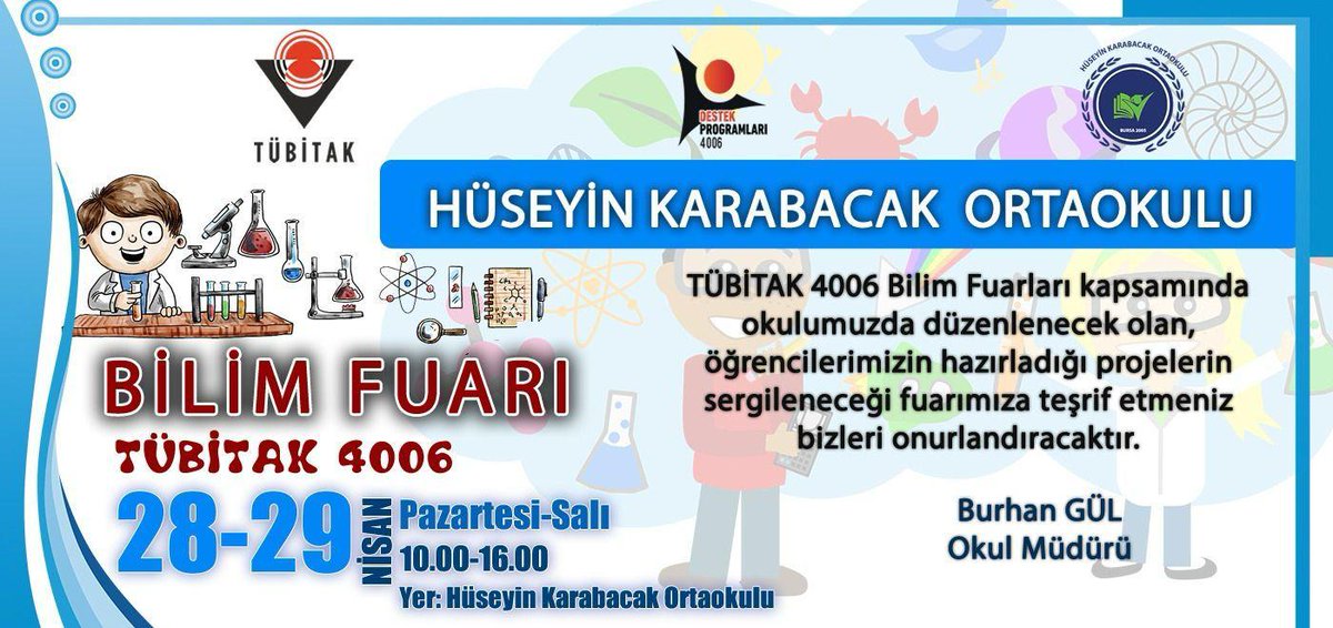 Okulumuz çok amaçlı salonunda 28-29 Nisan tarihlerinde düzenlenecek olan Tübitak 4006 Bilim Fuarına davetlisiniz.Katılımlarınız bizleri onurlandıracaktır.
<a href="/Ali_Partal/">Ali Partal</a>
<a href="/bursailmem16/">Bursa İl Millî Eğitim Müdürlüğü</a>
<a href="/MetinSEZER_16/">Metin SEZER</a>
<a href="/Osmangazi_MEM/">Osmangazi İlçe Milli Eğitim Müdürlüğü</a>
<a href="/burhangul24/">Burhan GÜL</a>
#Tübitak4006 
#Bizhazırız