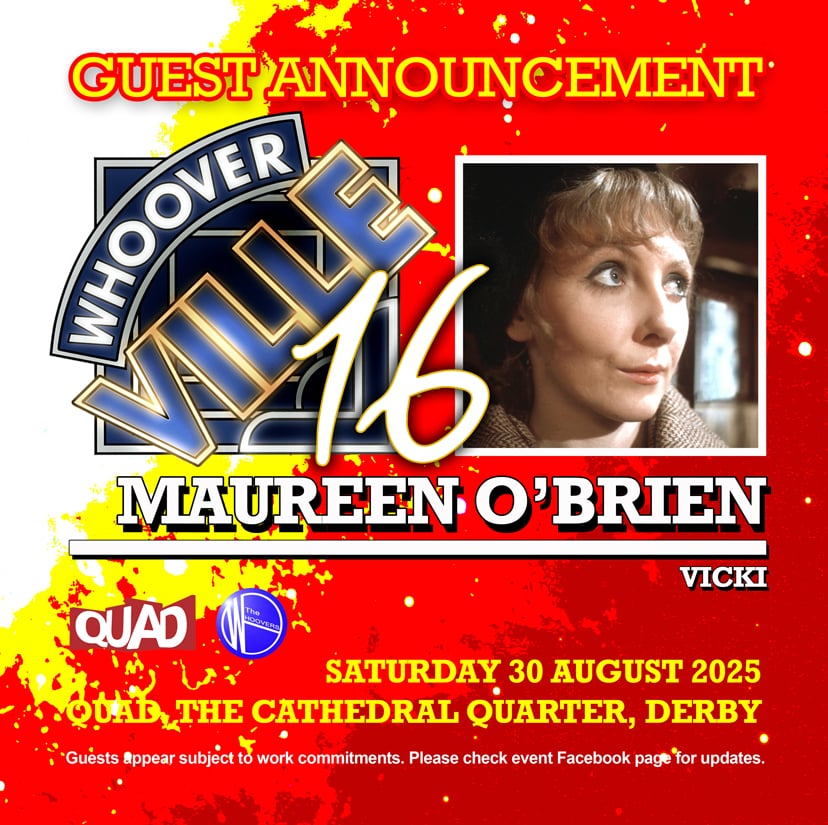 The Whoovers (@whoovers) on Twitter photo Whooverville 16 Official Guest Announcement
We are thrilled to announce that MAUREEN O'BRIEN (first Doctor companion Vicki) will be joining us for Whooverville 16 at <a href="/derbyquad/">Derby QUAD</a> Sat 30 August.
Tickets from derbyquad.co.uk/events/whoover…
@Andydrewz <a href="/Stephen_Hatcher/">Stephen Hatcher</a> <a href="/CygnusTweets/">CYGNUS ALPHA EVENTS</a> Whooverville 16 Official Guest Announcement
We are thrilled to announce that MAUREEN O'BRIEN (first Doctor companion Vicki) will be joining us for Whooverville 16 at <a href="/derbyquad/">Derby QUAD</a> Sat 30 August.
Tickets from derbyquad.co.uk/events/whoover…
@Andydrewz <a href="/Stephen_Hatcher/">Stephen Hatcher</a> <a href="/CygnusTweets/">CYGNUS ALPHA EVENTS</a>