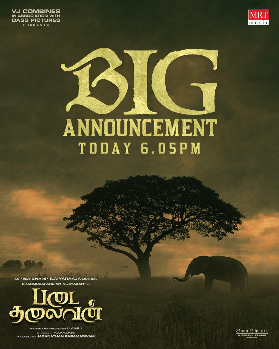 Stay Tuned For Big Announcement Today @ 6.05PM

#Padaithalaivan

An Isaignani <a href="/ilaiyaraaja/">Ilaiyaraaja</a> Musical 

A @anbudir Directorial 

🌟ing #ShanmugaPandian 

#VJCombines Jaganathan Paramasivam
#SumeetArts Sumeet Saigal Production

<a href="/partiban_desing/">partiban desingu</a> @Rishirithvik10 <a href="/MaheshMathewMMS/">MaheshMathew Stunt choreographer</a>