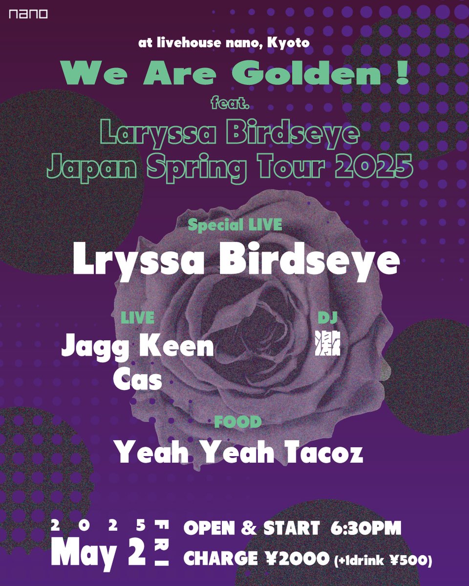 mogura_nano's tweet photo. 【GWのnano】
5/2(金)
『We Are Golden！』
feat.Laryssa Birdseye Japan Spring Tour 2025

Special LIVE : Lryssa Birdseye
@LaBirdseye 
LIVE : Jagg Keen / Cas
@jagg_keen 
DJ : 激
@geki_tak 
FOOD : Yeah Yeah Tacoz
@g8________ 

open/DJstart 18:30
charge ¥2000(+1drink¥500) https://t.co/ia3N1tJj2K