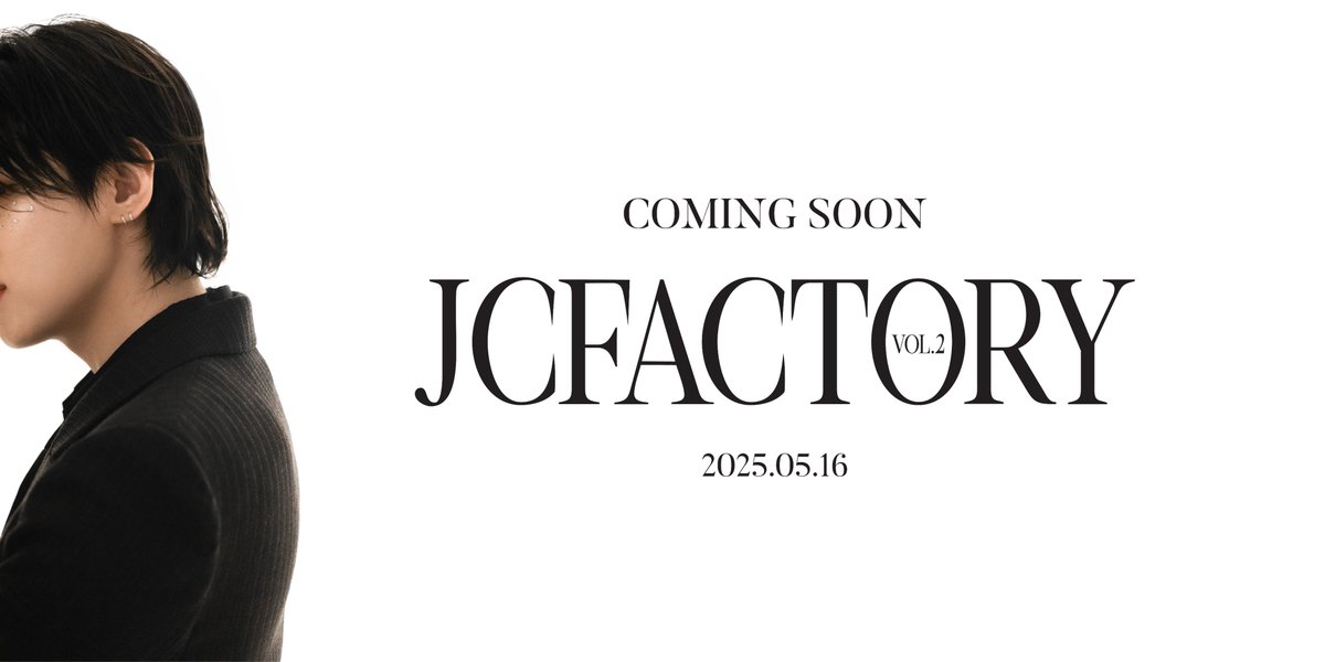 JAECHAN 2nd Mini Album [JCFACTORY vol.2]

COMING SOON

🎶 2025.05.16 18:00 (KST)

#재찬 #JAECHAN
#JCFACTORY