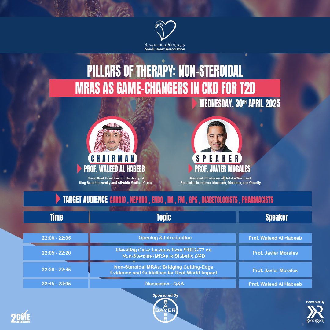 Pillars of Therapy: Non-Steroidal MRAs as Game-Changers in CKD for T2D

💻 Live Webinar
🗓️ Wednesday, 30 April 2025
🕗 10:00 PM – 11:00 PM (KSA Time)

🗒️ Topics include:
• Opening &amp; Introduction
• Elevating Care: Lessons from FIDELITY on Non-Steroidal MRAs in Diabetic CKD
•