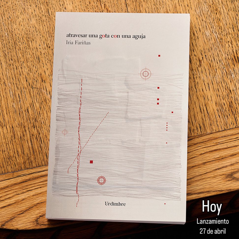 Hoy lanzamos el libro Atravesar una gota con una aguja, de Iria Fariñas (<a href="/IriaFarinas/">Iria Fariñas</a> ). Ya disponible en nuestra web.
Fue una de las obras seleccionadas en nuestra anterior convocatoria de manuscritos (otoño 2024). 

Os invitamos a tod@s a leerlo y a compartir nuestra alegría.