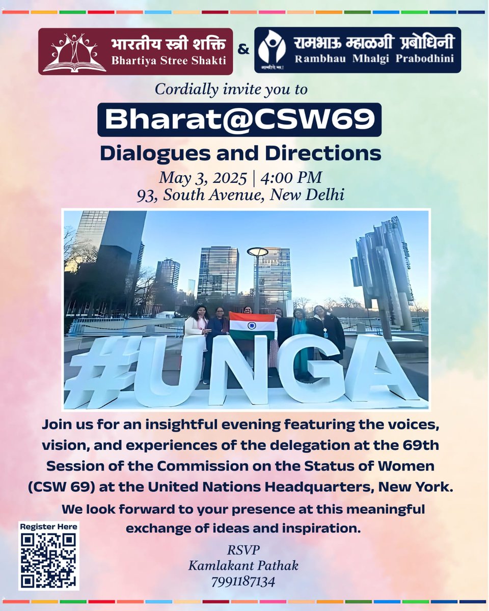 <a href="/Bharatiyastree/">Bharatiyastreeshakti</a> &amp; <a href="/rmponweb/">Rambhau Mhalgi Prabodhini</a> invite you to Bharat @ CSW 69: Dialogues and Directions

Date: May 3, 2025 | Time: 4:00 PM Venue: 93, South Avenue, New Delhi
Join us for an inspiring evening where we bring to you the voices, vision, and experiences from CSW 69 — 69th Session of