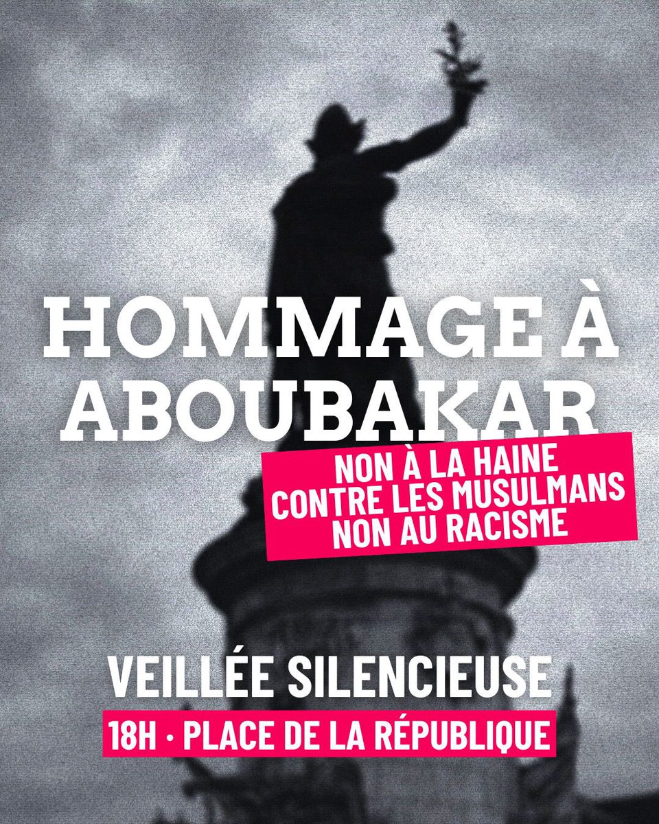 Pour Aboubakar, assassiné car musulman, rassemblons nous ce soir !

Le racisme tue. Aux côtés des associations, soyons nombreux•ses à dénoncer ce meurtre raciste et la libération de la parole et des actes de haine qui n’ont pas leur place dans notre République.