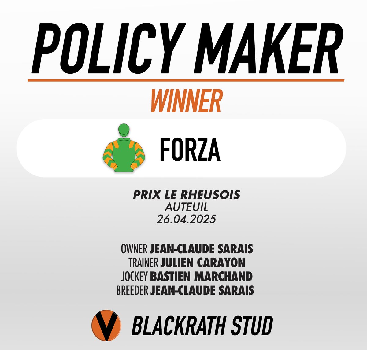 FORZA (Policy Maker-Oh Divine) a convincing 6 length winner yesterday in Auteuil for Owner/Breeder Jean-Claude Sarais