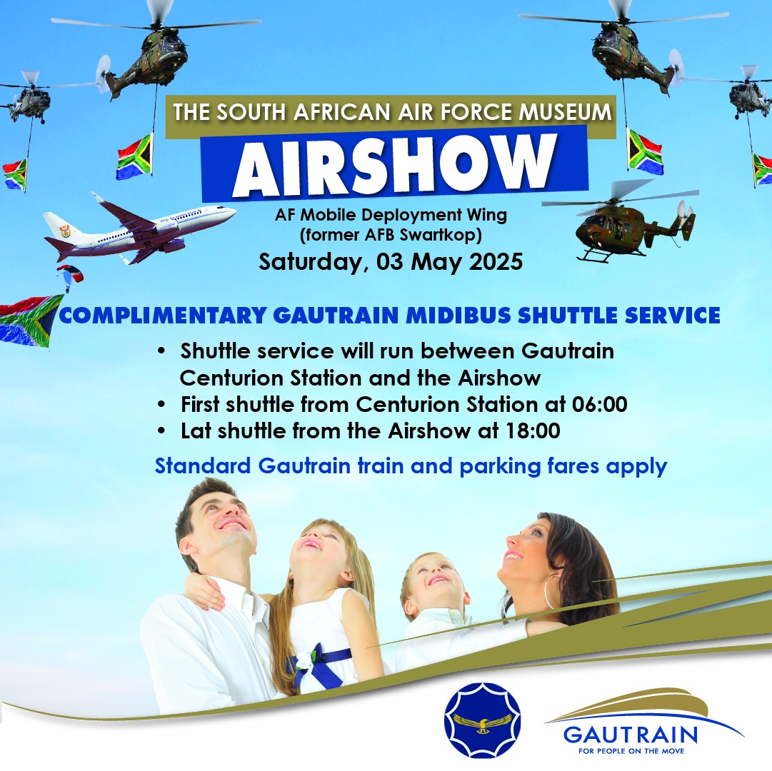 The SA Air Force presents the SA Air Force Museum Air Show on Saturday, 03 May 2025, at the Air Force Mobile Deployment Wing, Pretoria.

Complimentary Gautrain Midibus Shuttle Service.

#SANDF
#SAAirForce
#SAAirForceMuseum
#FreeTheEagle
#AirShow2025
#Gautrain