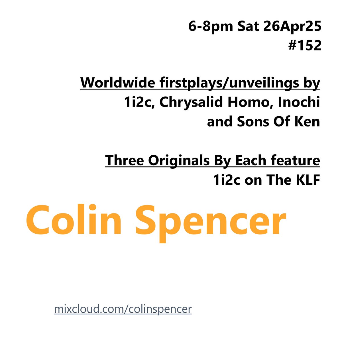 #ColinSpencer Programme #152

▶️mixcloud.com/ColinSpencer/c…
featured, at least, SIX worldwide #EXCLUSIVE firstplays thanks to 3 by #1i2c, #ChrysalidHomo 'I'm In Your Mind', #Inochi 'Terrain' and #SonsOfKen 'What's He Doing In There (Remix)'

#DiscoverAndRemember