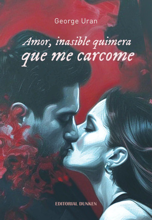 Georgeuran's tweet photo. "Amor, inasible quimera que me carcome…"
Late ahora en la #FeriaDelLibro.
📖❤️‍🔥
Stand 1123 @EditorialDunken Pabellón Verde  | La Rural @ferialibro https://t.co/3ocXd3O303