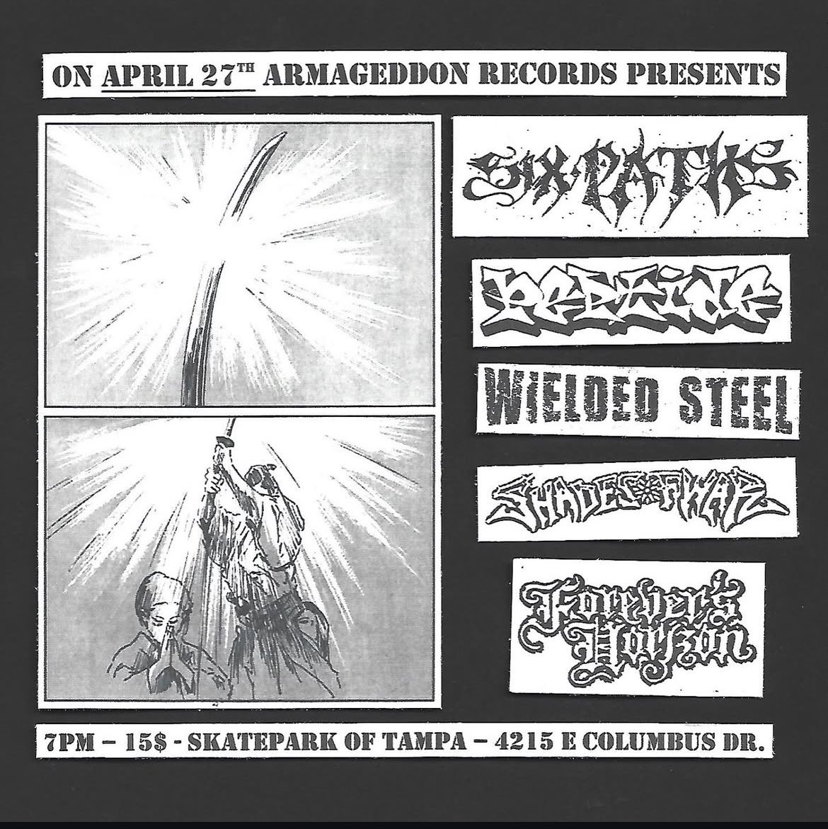 WieldedSteel's tweet image. playing SFL last night was insane much love to all the bands that played + the homies for dancing. shout out to @noxheav3n for having us.
TAMPA TONIGHT AT THE SKATEPARK w/ SIX PATHS/SHADES OF WAR/PEPTIDE/FOREVERS HORIZON PRESENTED BY ARMAGEDDON RECS BABY!!