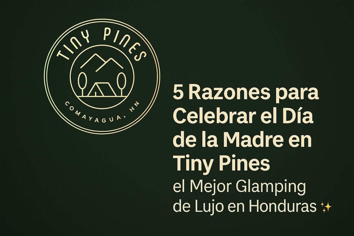 thetinypines's tweet photo. 🌸 ¡Este Día de la Madre, regálale una experiencia inolvidable! Descubre 5 razones para celebrar en Tiny Pines, el mejor glamping de lujo en Honduras. 🌿✨
📖 Lee más aquí 👉 https://t.co/NxvAhvZK5q https://t.co/SoL394Pfka