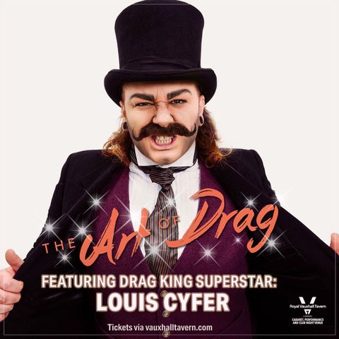✨Launching this Thursday, 1st May, it’s THE ART of DRAG, hosted by trés chic drag luminary Michael Twaits. This inaugural cabaret is headlined by the absolutely sublime, drag king extraordinaire, LoUis CYfer! Plus there’ll be turns from a glorious array of talented drag artists!