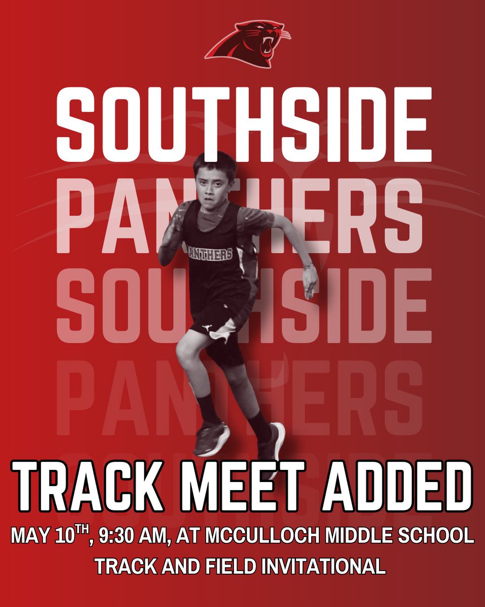 We’ve added a track meet to our schedule! Southside will be competing in the McCulloch invitational on May 10th! #GoPanthers