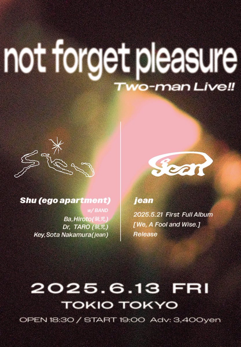 6.13 <a href="/TOKIOTOKYO_/">TOKIO TOKYO</a> 
Shu, jean Two-man Live!!

🎫Presale💫
w.pia.jp/t/not-forget-p…