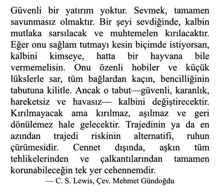 avuntusaati's tweet photo. C. S. Lewis’den Türkçeye çevirmiştim. Sevmek, risk almaktır. İyi okumalar dilerim. https://t.co/bfLpZ2VYhr
