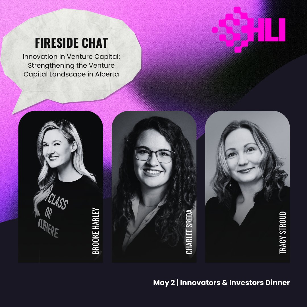 Join industry leaders Brooke Harley, Charlee Sereda, and Tracy Stroud as they explore how to grow Alberta’s venture capital ecosystem and empower future-focused founders.

📍 Innovators &amp; Investors Dinner – May 2